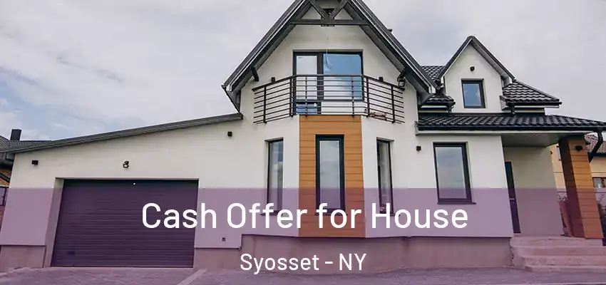 Cash Offer for House Syosset - NY