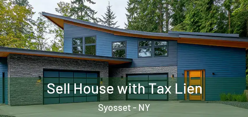Sell House with Tax Lien Syosset - NY