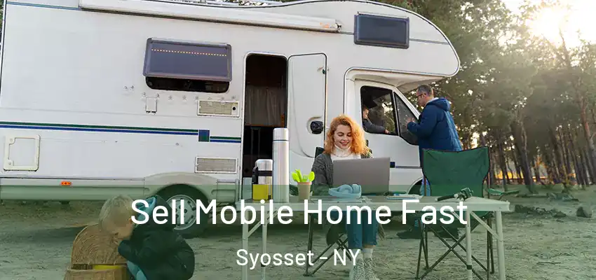 Sell Mobile Home Fast Syosset - NY